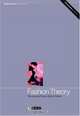 Fashion Theory: Volume 8, Issue 3 : The Journal of Dress, Body and Culture: Special Issue on the Femme Fatale (Fashion Theory), 