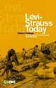 Levi-Strauss Today : An Introduction to Structural Anthropology, Robert Deliege 