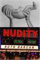Nudity : A Cultural Anatomy (Dress, Body, Culture), Ruth Barcan 