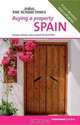Buying a Property Spain, 2nd (Buying a Property - Cadogan), Nick Rider, Harvey Holtom, John Howell 
