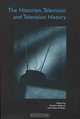The Historian, Television, and Television History, 