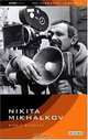 Nikita Mikhalkov : The Filmmaker