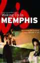 Waking Up in Memphis (Waking Up in), Andria Lisle, Mike Evans 