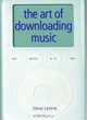 The Art of Downloading Music, Steve Levine 