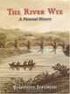 The River Wye: A Pictorial History, Josephine Jeremiah 