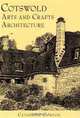 Cotswolds Arts and Crafts Architecture, Catherine Gordon 