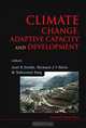 Climate Change, Adaptive Capacity and Development, Joel B. Smith, Richard J. T. Klein, Saleemul Huq 