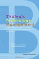 Strategic Technology Management: Building Bridges Between Sciences, Engineering and Business Management, 