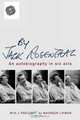 By Jack Rosenthal: An Autobiography In Six Acts, Jack Rosenthal 