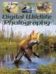 Digital Wildlife Photography, Chris Weston 