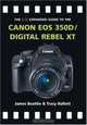 The PIP Expanded Guide to the Canon EOS 350D/Digital Rebel XT (PIP Expanded Guide Series), James Beattie, Tracy Hallett 