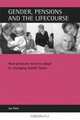 Gender Pensions and the Lifecourse: How Pensions Need to Adapt to Changing Family Forms, Jay Ginn 