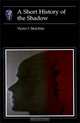 A Short History of the Shadow, Victor I. Stoichita 