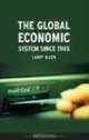 The Global Economic System since 1945 (Reaktion Books - Contemporary Worlds), Larry Allen 