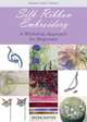 Silk Ribbon Embroidery: A Workshop Approach for Beginners (Milner Craft Series), Helen Dafter 