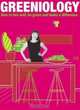 Greeniology: How to Live Well, Be Green and Make a Difference, Tanya Ha 