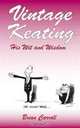 Vintage Keating: His Wit and Wisdom, Brian Carroll 