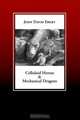 Celluloid Heroes & Mechanical Dragons: Film as the Mythology of Electronic Society, John David Ebert 
