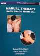 Manual Therapy: Nags, Snags, MWMs, etc, Brian R. Mulligan 
