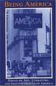 Being America: Essays on Art, Literature, and Identity from Latin America, 