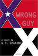 Wrong Guy, G. D. Gearino 