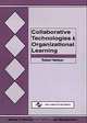 Collaborative Technologies and Organizational Learning (Series in Information Technology Management), Robert E. Neilson 