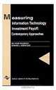 Measuring Information Technology Investment Payoff: Contemporary Approaches (Series in Information Technology Management), Mo Adam Mahmood, Edward J. Szewczak 