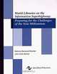 World Libraries on the Information Superhighway: Preparing for the Challenges of the Next Millennium, Patricia Diamond Fletcher, Patricia Diamond Fletcher 