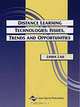 Distance Learning Technologies: Issues, Trends and Opportunities, Linda K. Lau, Salomon Smith Barney, Linda Lau 
