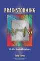 Brainstorming: Life After Acquired Brain Injury, Dora Camp 