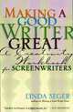 Making a Good Writer Great: A Creativity Workbook for Screenwriters, Linda Seger 
