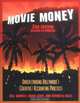 Movie Money: Understanding Hollywood