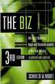 The Biz: The Basic Business, Legal and Financial Aspects of the Film Industry, Schulyler M. Moore 