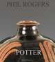 Phil Rogers, Potter, Andrew L. Maske 