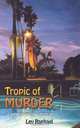 Tropic of Murder: A Nick Hoffman Mystery, Lev Raphael 