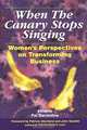 When the Canary Stops Singing: Women