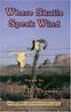 Where Skulls Speak Wind, Larry D. Thomas 