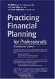 Practicing Financial Planning for Professionals, Practitioners