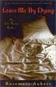 Leave Me By Dying : An Ellis Portal Mystery, Rosemary Aubert 