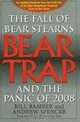 Bear-Trap: The Fall of Bear Stearns and the Panic of 2008, Bill Bamber 