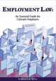 Employment Law: An Essential Guide for Colorado Employers, Kimberlie K. Ryan 