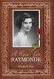 A Rose for Raymonde, Wade H Foy 