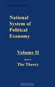 National System of Political Economy: The Theory (National System of Political Economy), Friedrich List, Sampson S. Lloyd 