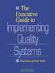 The Executive Guide to Implementing Quality Systems, Peter Mears, Frank Voehl 