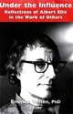 Under the Influence: Reflections of Albert Ellis in the Work of Others, Emmett Velten 
