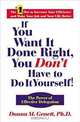 If You Want It Done Right, You Don