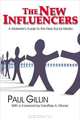 The New Influencers: A Marketer