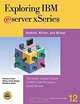 Exploring IBM eServer xSeries: The Instant Insider