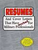 Resumes and Cover Letters That Have Worked for Military Professionals, Anne McKinney, Prep Publishing 