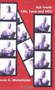 Ask Irwin: Life, Love, and HIV--A Collection of Essays, Irwin Michelfelder 